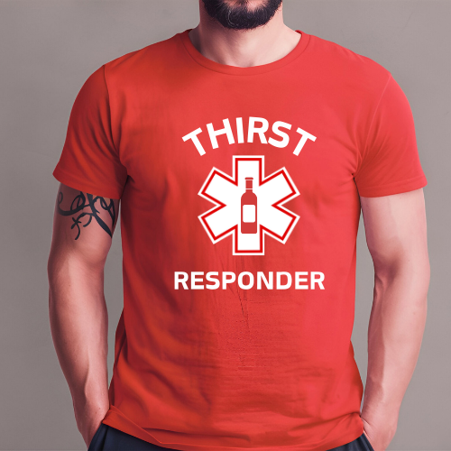 Thirst Responder T-shirt